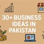 Business Ideas in Pakistan