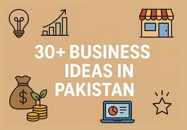 Business Ideas in Pakistan