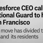 salesforce ceo calls for national guard san francisco