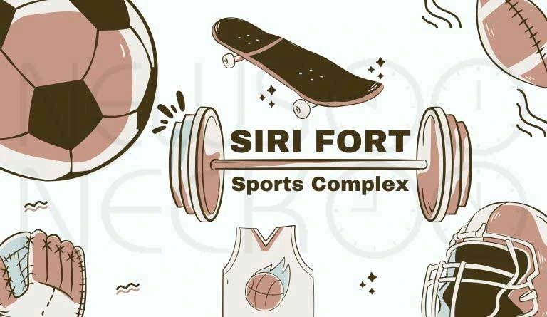 siri fort sports complex