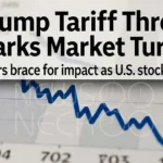 trump tariff threat sparks market turmoil