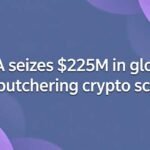 usa seizes 225 million in crypto scams